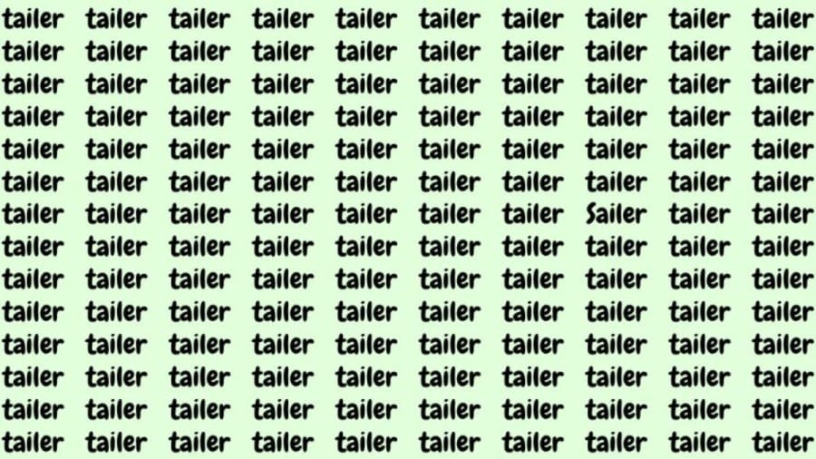 Observation Skill Test: If you have Eagle Eyes find the Word sailer among tailer in 20 Secs