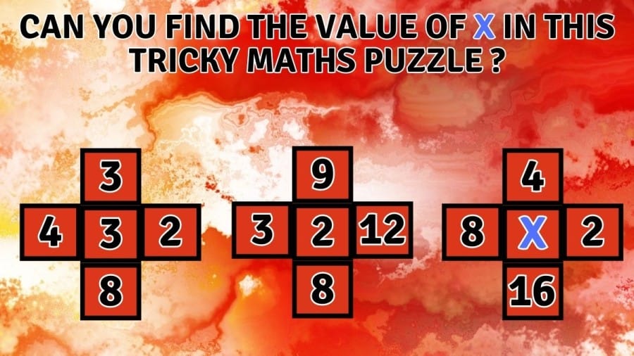 Brain Teaser: Can you Find the Value of X in this Tricky Maths Puzzle?