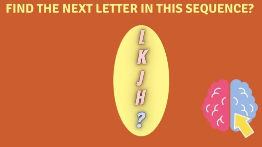 Brain Teaser: Find the Next Letter in this Sequence? Alphabet Puzzle