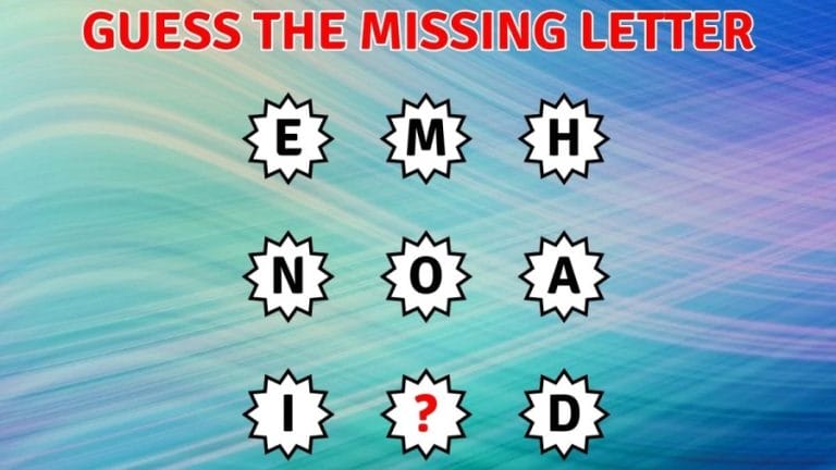 Brain Teaser: Solve this Amazing Puzzle and Guess the Missing Letter