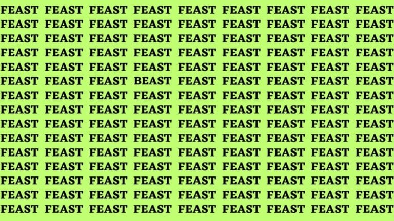 Observation Brain Test: If you have Hawk Eyes Find the Word Beast among Feast in 15 Secs